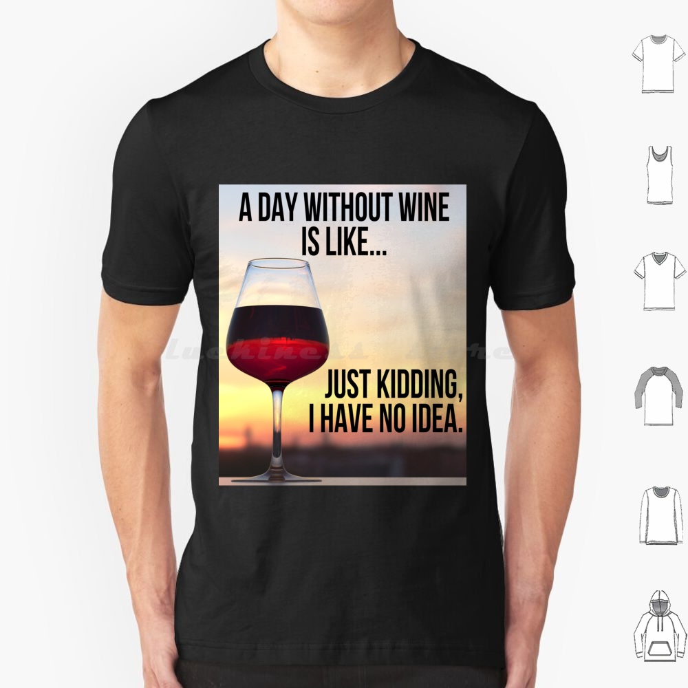 A Day Without Wine Is Like...  - Wine Like Beer 评论和价格
